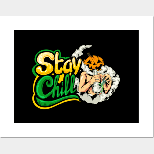 Stay Chill helloween t-shirt Posters and Art